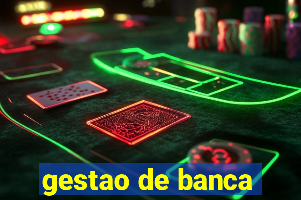 gestao de banca